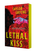PREORDER Lethal Kiss by Taylor Grothe